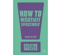 David Oliver How to Negotiate Effectively (Tascabile) Creating Success series