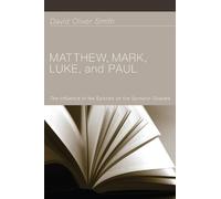 David Oliver Smith Matthew, Mark, Luke, and Paul (Copertina rigida)