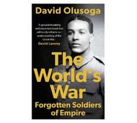 David Olusoga The World's War (Tascabile)