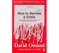 David Omand How to Survive a Crisis (Tascabile)