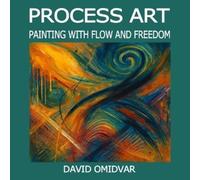 David Omidvar Process Art (Tascabile) Art Exploration