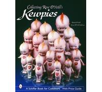 David O'Neill Collecting Rose O'Neill's Kewpies (Tascabile)