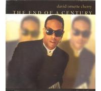 David Ornette Cherry - The End Of A Century