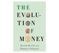 David Orrell Roman Chlupatý The Evolution of Money (Copertina rigida)