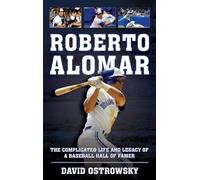 David Ostrowsky Roberto Alomar (Copertina rigida)