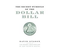 David Ovason The Secret Symbols of the Dollar Bill (Tascabile)