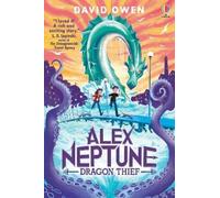 David Owen Alex Neptune, Dragon Thief (Tascabile) Alex Neptune