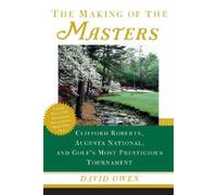 David Owen The Making of the Masters (Tascabile)