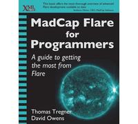 David Owens Thomas Tregner MadCap Flare for Programmers (Tascabile)