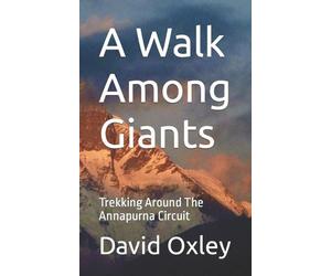 David Oxley A Walk Among Giants (Tascabile)