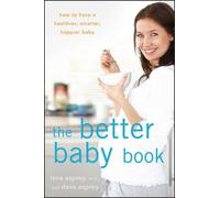David P. Asprey Lana Asprey The Better Baby Book (Tascabile)