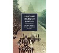 David P. Auerswald Congress and Civil-Military Relations (Copertina rigida)