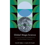 David P. Baker Justin J.W. Powell Global Mega-Science (Tascabile)