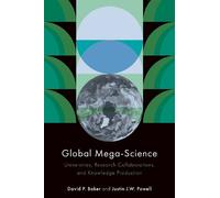 David P. Baker Justin J.W. Powell Global Mega-Science (Tascabile)