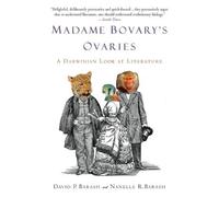 David P. Barash Nanelle R. Barash Madame Bovary's Ovaries (Tascabile)