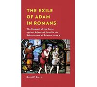 David P. Barry The Exile of Adam in Romans (Copertina rigida)