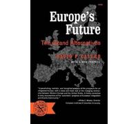 David P. Calleo Europe's Future (Tascabile)