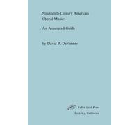 David P. DeVenney Nineteenth-Century American Choral Music (Tascabile)
