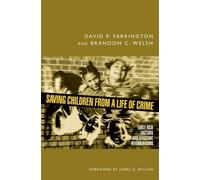 David P. Farrington Brandon C. Saving Children from a Life of (Copertina rigida)