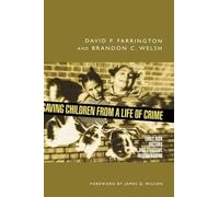 David P. Farrington Brandon C. Saving Children from a Life of (Copertina rigida)