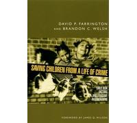 David P. Farrington Brandon C. We Saving Children from a Life of Cr (Tascabile)