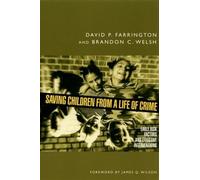 David P. Farrington Brandon C. We Saving Children from a Life of Cr (Tascabile)
