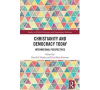 David P. Gushee Christianity and Democracy Today (Copertina rigida)