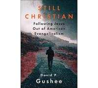 David P. Gushee Still Christian (Tascabile)