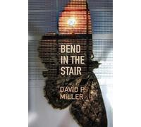 David P Miller Lisa Sullivan Martha McCollough Bend in the Stair (Tascabile)