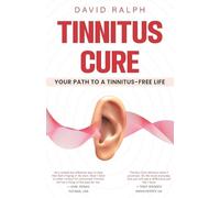 Ralph David P Tinnitus Cure - Your Path To A BOOK NUOVO