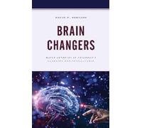 David P. Sortino Brain Changers (Copertina rigida) Brain Smart