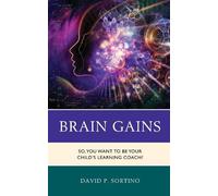 David P. Sortino Brain Gains (Copertina rigida) Brain Smart