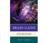 David P. Sortino Brain Gains (Tascabile) Brain Smart