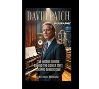 DAVID PAICH BIOGRAPHY: The Hidden Genius Behind the Songs That Shaped Generations