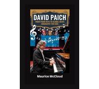 DAVID PAICH: From Piano Keys to Global Beats- Biography For Kids