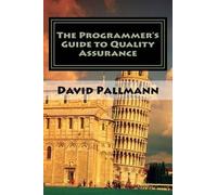 David Pallmann The Programmer's Guide to Quality Assurance (Tascabile)