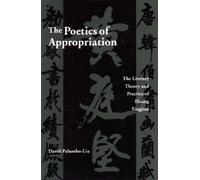 David Palumbo-Liu The Poetics of Appropriation (Copertina rigida)