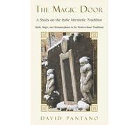 David Pantano The Magic Door - A Study on the Italic Hermetic Tradit (Tascabile)