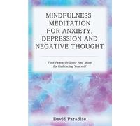 David Paradise Mindfulness Meditation for Anxiety, Depression and Ne (Tascabile)
