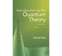 David Park Introduction to the Quantum Theory (Tascabile) Dover Books on Physics