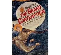 David Park The Grand Contraption (Tascabile)