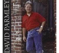 David Parmley - I Know A Good Thing - Cd