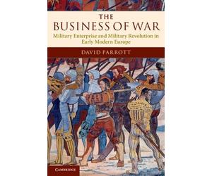 David Parrott The Business of War (Tascabile)