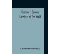David Patrick Chambers's Concise Gazetteer Of The World (Tascabile)
