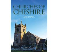 David Paul Churches of Cheshire (Tascabile) Churches of ...