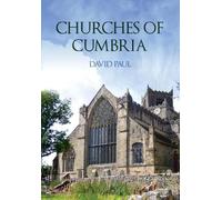 David Paul Churches of Cumbria (Tascabile) Churches of ...