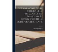David-Paul Drac De L'harmonie Entre L'église Et La Synagogue (Copertina rigida)