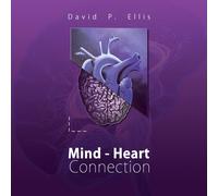 David Paul Ellis Mind - Heart Connection (Tascabile)