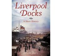 David Paul Liverpool Docks (Tascabile)
