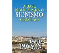 David Pawson A Base Bíblica Para O Sionismo Cristão (Tascabile)